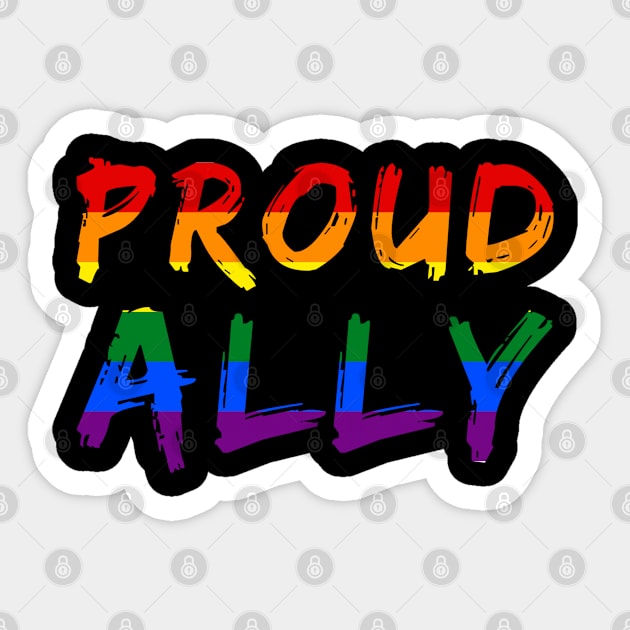 Proud Gay Ally Fun LGBTQ Pride Sticker by egcreations